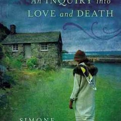 PDF/Ebook An Inquiry Into Love and Death BY : Simone St. James