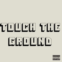 touch the ground