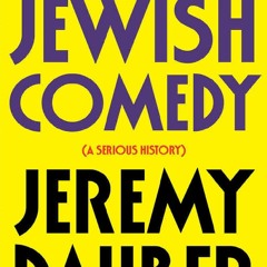 [PDF READ ONLINE] Jewish Comedy: A Serious History full