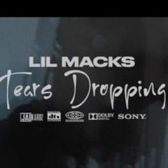 Lil Macks - Tears Dripping (UNRELEASED) #EXCLUSIVE #UNRELEASED
