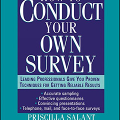 Get PDF 💝 How to Conduct Your Own Survey by  Priscilla Salant &  Don A. Dillman EPUB