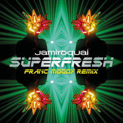 Superfresh (Franc Moody Remix)