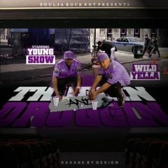 Wild Yella ft Young Show & Big Fifty Ciroc and Purp