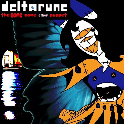 Where's my ℝ𝔼ℙ𝔸𝕊 [Deltarune: the Same? same? (other) puppet]