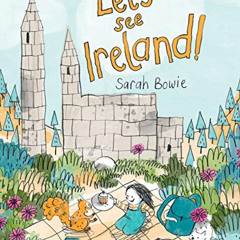 [VIEW] KINDLE 🗃️ Let's See Ireland! by  Sarah Bowie &  Sarah Bowie PDF EBOOK EPUB KI