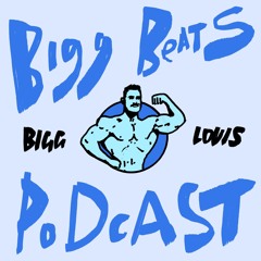 Bigg Beats Podcast - #3 Bigg Louis