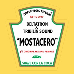 Deltatron & Tribilin Sound - Mostacero EP