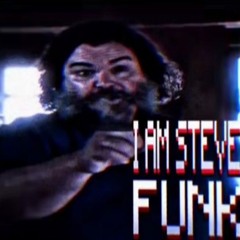 I Am STEVE Funk - INFNX