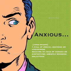 Anxious