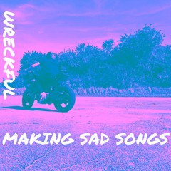 Making Sad Songs