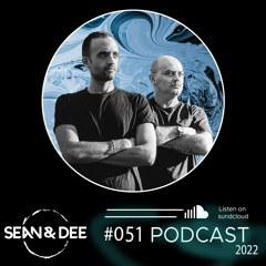 Sean & Dee - Podcast 051 - May 2022
