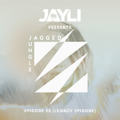 Jagged jungle with Jayli Ep 025