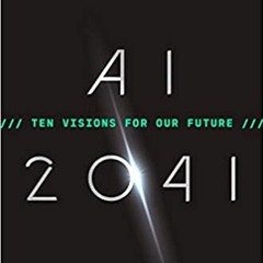 PDF/Ebook AI 2041: Ten Visions for Our Future - Kai-Fu Lee