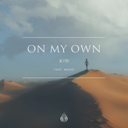 k?d feat. Nevve - On My Own