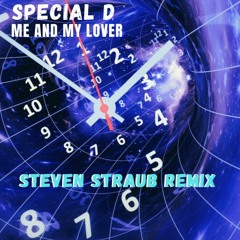 Special D - Me And My Lover (Steven Straub Extended Remix) FREE DOWNLOAD