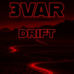 3VAR - DRIFT (OFFICIAL)