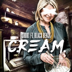 C.R.E.A.M. Short feat Black Benji