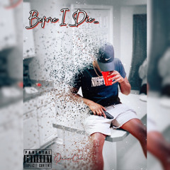 Before I Die (prod. level x kookup)