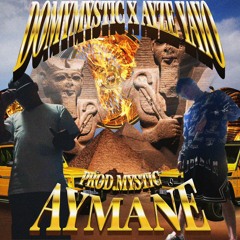 AYMANE FEAT. AYZE YAYO (PROD.MYSTIC)
