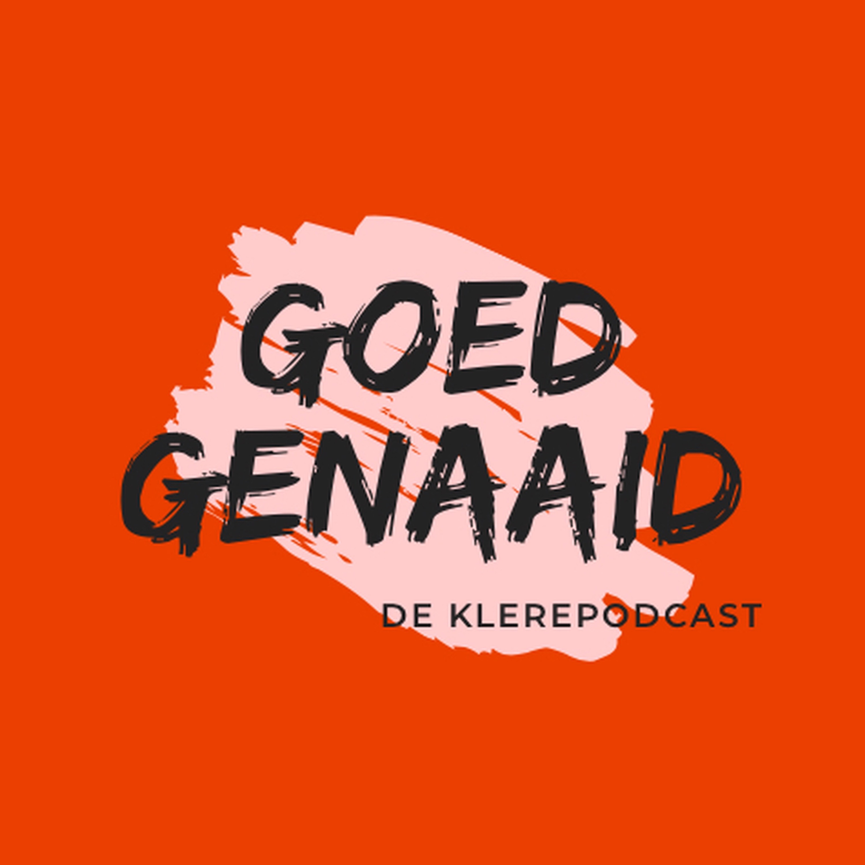 Goed Genaaid | de klerepodcast