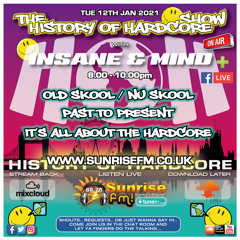 Insane "Live" Sunrise FM - 1992-2021 Hardcore - 12th Jan 2021