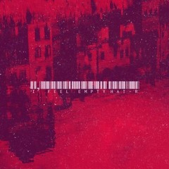 I, Feel Empty