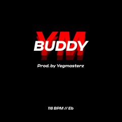 Buddy - Eb - 118 bpm  (Prod. by Yegmasterz)