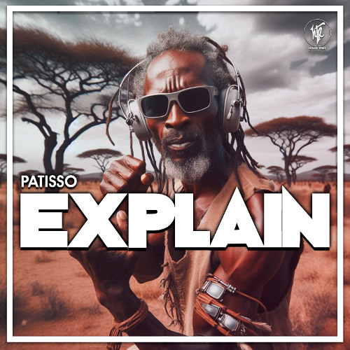 Dj Patisso - Explain (Original Mix)