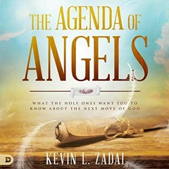 ( CBXa ) The Agenda of Angels: What the Holy Ones Want You to Know About the Next Move by  William C