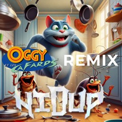 HIDUP - Oggy Et Les Cafards Remix