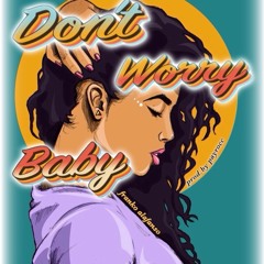 Don't Worry Baby