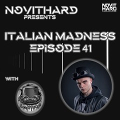 NovitHard presents: Italian Madness Ep.41 with Lekkerfaces (10k followers Special)