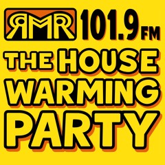The House Warming Party on RMR 101.9FM