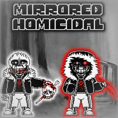 [Mirrored Homicidal] Phase 2 Driven to Massacre