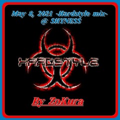 May 8, 2021 -Hardstyle mix- @ [SHYNESS]