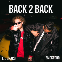 Back 2 back Ft Smokedro