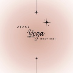 yoga by Asake ft hony renix
