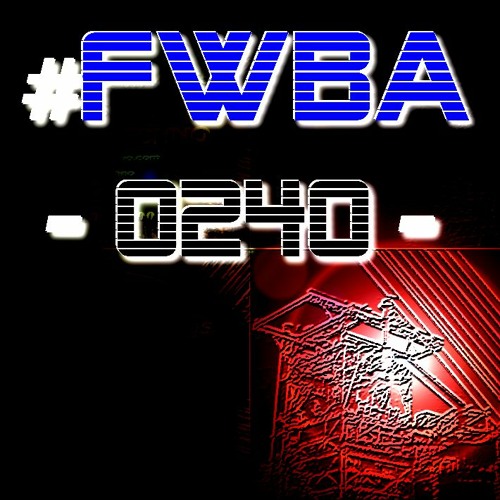 Stream #FWBA 0240 - Fnoob Techno by BOSSA | Listen online for free on  SoundCloud
