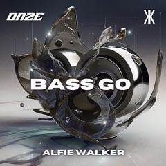 PREMIERE : Alfie Walker - Bass Go