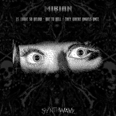 MIBIAN - They where Angels once