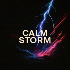 Calm Storm