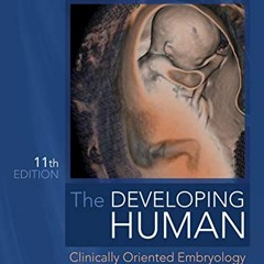 [ACCESS] KINDLE PDF EBOOK EPUB The Developing Human - E-Book: Clinically Oriented Emb