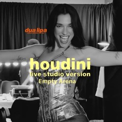 Dua Lipa - Houdini || Empty Arena (Live Studio Version)