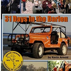 download KINDLE 💑 31 Days in the Darien by  Kevin Arnold PDF EBOOK EPUB KINDLE