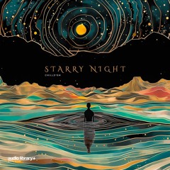 Starry Night — ChillD'em | Free Background Music | Audio Library Release