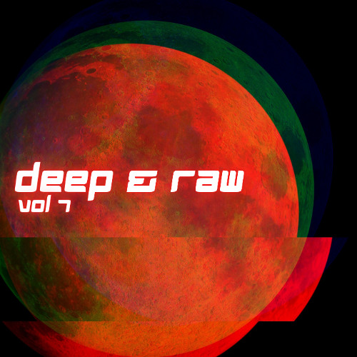 raw and deep techno and tech house vol 7