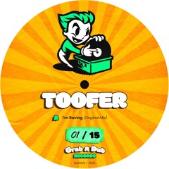 Toofer - I`m Raving(Original mix)