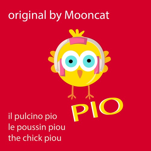 IL PULCINO PIO (original) the chick piou