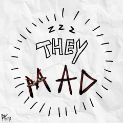 THEY MAD