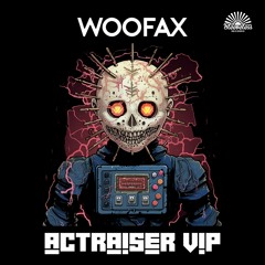 WOOFAX - Actraiser VIP